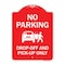 Signmission No Parking Drop-off And Pick-up W/ Graphic Heavy-Gauge Aluminum Sign, 24" x 18", RW-1824-9952 A-DES-RW-1824-9952 - alternate 1